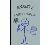 Anxiety, Meet Paper: Journaling for Anxiety