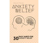 Anxiety Relief: 30 Daily Habits for Anxiety Relief