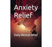 Anxiety Relief: Daily Mental Reset