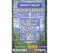 ANXIETY RELIEF: “Relaxing Sudoku for Stress Relief and Mental Clarity”