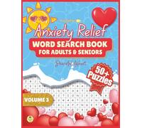 Anxiety Relief Word Search Book for Adults Volume 3: Large Print Puzzles Featuring Relaxing Things and Themes