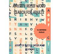 Anxiety Relief Word Search For Adults: Inspirational Puzzles Book for Adults, Teens & Seniors, Mindful and Good Vibes WordFind Activities
