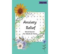 Anxiety Relief Word Search Puzzle Book: Easy to Read about Anxiety, Stress Relief, Relaxation , Serenity and more | 6x9 inches, 110 pages, 50+ puzzles...| Gifts for free times, holidays and gifts