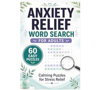 Anxiety Relief Word Search Puzzle Book for Adults: Easy & Calming Puzzles for Stress Relief, Relaxation, Focus & Mental Clarity