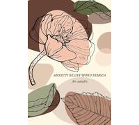 Anxiety Relief Word Search Puzzle Book for Adults: Word Searches with Easy to Read Print about Positivity, Stress Relief, Gratitude and More | 6x9 ... for Holidays, Special Events, and Free Times