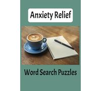 Anxiety Relief Word Search Puzzle Book: Word Search Puzzles for Relaxation and mindfulness