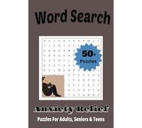 Anxiety Relief Word Search Puzzle Book: Word Search with Easy to Read Print about Anxiety | 6x9 inches, 110 pages | 50 plus puzzles ... Gift for Vacations, Holidays, and Free Times