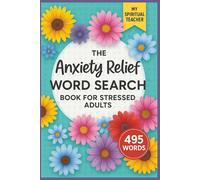 Anxiety Relief Word Search Puzzle Book: Word Searches with Easy to Read Print about Anxiety Relief, Mindfulness & Calmness, Stress Management & ... Gift for Vacations, Holidays and Free Time