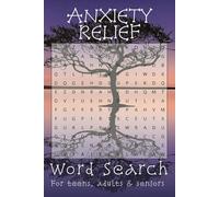 Anxiety Relief Word Search: Word Searches with Easy to Read Print to Help You Breathe, Relax, Focus, and More | 6 x 9 inches, Glossy Cover, 110 pages ... ... For Vacations, Holidays, and Free Times