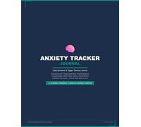 Anxiety Tracker Journal: Daily Emotions, Triggers & Coping Log for Adults