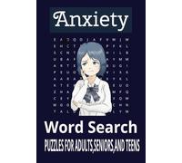 Anxiety Word Search Puzzle Book: Word Searches with Easy to Read Print about Anxiety, Calm Words, Relaxing, and More... A Thoughtful Gift for Vacations, Holidays, and Free Time.