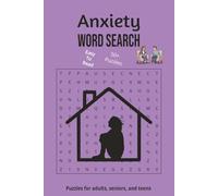 Anxiety Word Search Puzzle Book: Word Searches with Easy to Read Print about Anxiety, Nervousness, Helping Hands and more | 6x9 inches, 110 pages | ... for Vacations, Holidays and Leisure Time!