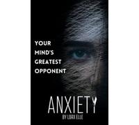 Anxiety Your Mind's Greatest Opponent - NUOVO LORX. ELLE 2023-03-10