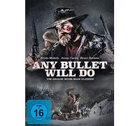 Any Bullet Will Do - Um Gnade muss man flehen, 1 DVD (DVD) Kevin Makely