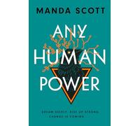 Manda Scott Any Human Power (Copertina rigida)