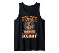 Any Man Can Be A Father Australian Cattle Daddy Dog Dad Canotta