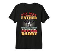 Any Man Can Be A Father Great Dane Daddy Funny Dog Lover Maglietta Premium