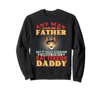 Any Man Can Be A Father Rat Terrier Daddy Funny Dog Lover Felpa