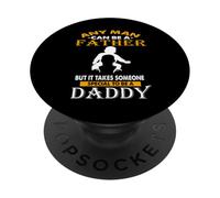 Any Man Can Be Father Someone Special To Be Daddy Fathers PopSockets PopGrip Adesivo