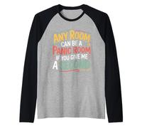 Any Room Can Be A Panic Room If You Give Me A Second - Maglia con Maniche Raglan