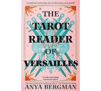 Anya Bergman The Tarot Reader of Versailles (Copertina rigida)