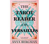 Anya Bergman The Tarot Reader of Versailles (Copertina rigida)