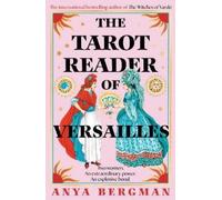 Anya Bergman The Tarot Reader of Versailles (Tascabile)