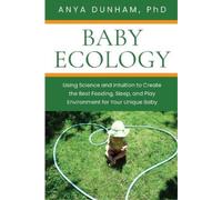 Anya Dunham Baby Ecology (Tascabile)