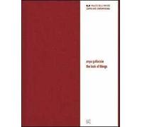 Anya Gallaccio. The look of things. Ediz. italiana e inglese