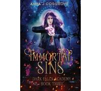Anya J Cosgrove Immortal Sins (Tascabile) Dark Falls Academy
