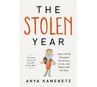 Anya Kamenetz The Stolen Year (Copertina rigida)