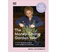 Anya Lautenbach The Money-Saving Garden Year (Copertina rigida)