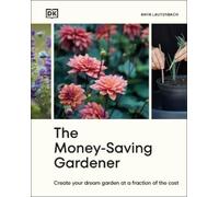 Anya Lautenbach The Money-Saving Gardener (Copertina rigida)