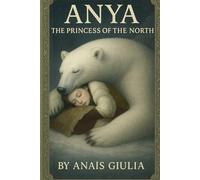 ANYA: PRINCESS OF THE NORTH