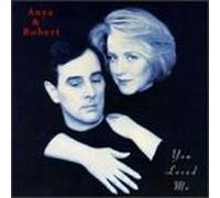 Anya & Robert - You Loved Me