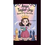 ANYA TAYLOR JOY: QUEEN OF HER OWN GAME