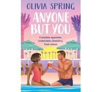 Anyone But You: The BRAND NEW steamy matchmaking romance set in paradise from bestseller Olivia Spring for 2025