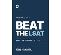 Anyone Can Beat the LSAT: Make Law Schools Pay You