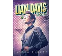 Anyta Sunday Elorie Liam Davis e il Corvo: 1 (Amore in prima pagina (Tascabile)