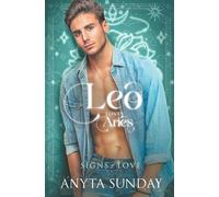 Anyta Sunday Leo Loves Aries (Tascabile) Signs of Love