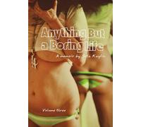 Anything But a Boring Life