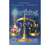 Anything But Christmas (DVD) Abi Van Andel - Beth English