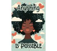 Anything Is Possible: Blank Lined Writing Journal for Black Teen Girls