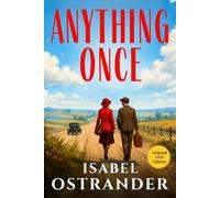 Anything Once: 1920s American Road Adventure with Romance by a Forgotten Female Author