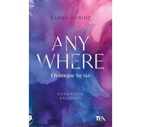 Anywhere. Ovunque tu sia. Dunbridge Academy