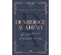Anywhere. Ovunque tu sia. Dunbridge Academy