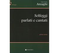 Anzaghi Solfeggi Parlati e Cantati Primo Corso