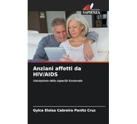 Anziani affetti da HIV/AIDS: Valutazione della capacità funzionale
