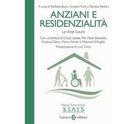 Anziani e residenzialità. Le sfide future
