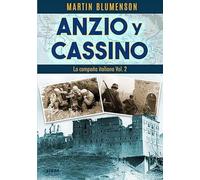 Anzio y Cassino: La campaña italiana. Vol. 2